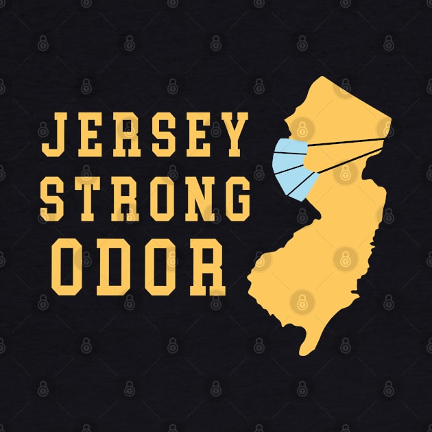 Jersey Strong Odor by bryankremkau